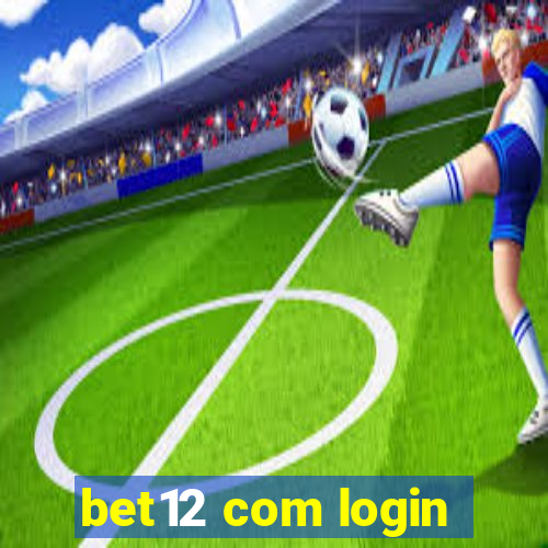 bet12 com login